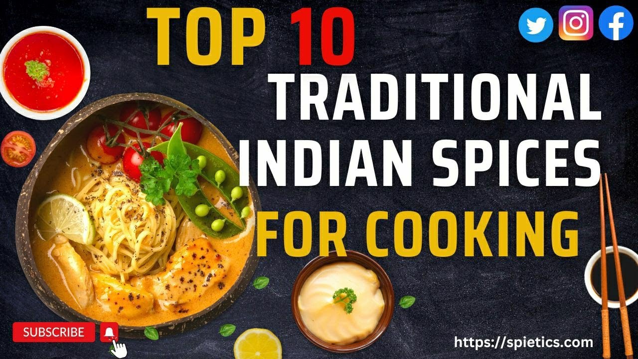 Top 10 Traditional Indian spices used for cooking -Part 2 'SPIETICS