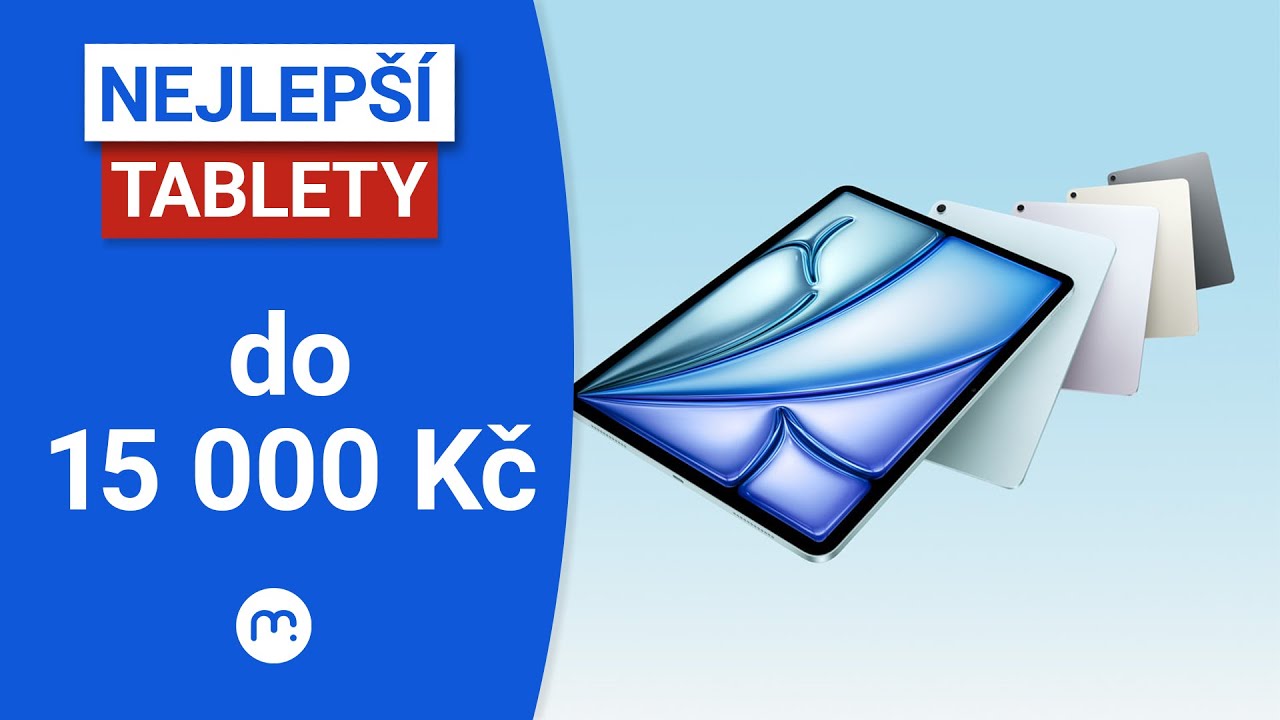 Vybíráme nejlepší tablet do 15 000 Kč!