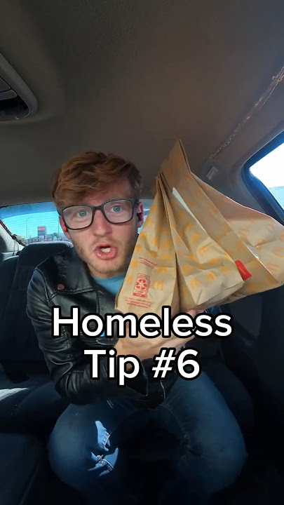 Homeless Tip #6