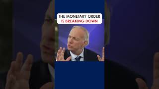 The Monetary Order Is Breaking Down