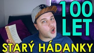 100 LET STARÝ HÁDANKY