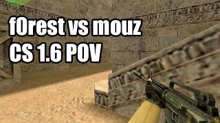 POV: f0rest vs. mousesports fnatic CS 1.6 Demo