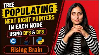 Populating Next Right Pointers in Each Node | BFS & DFS Approach | Binary Tree | Java Python C++