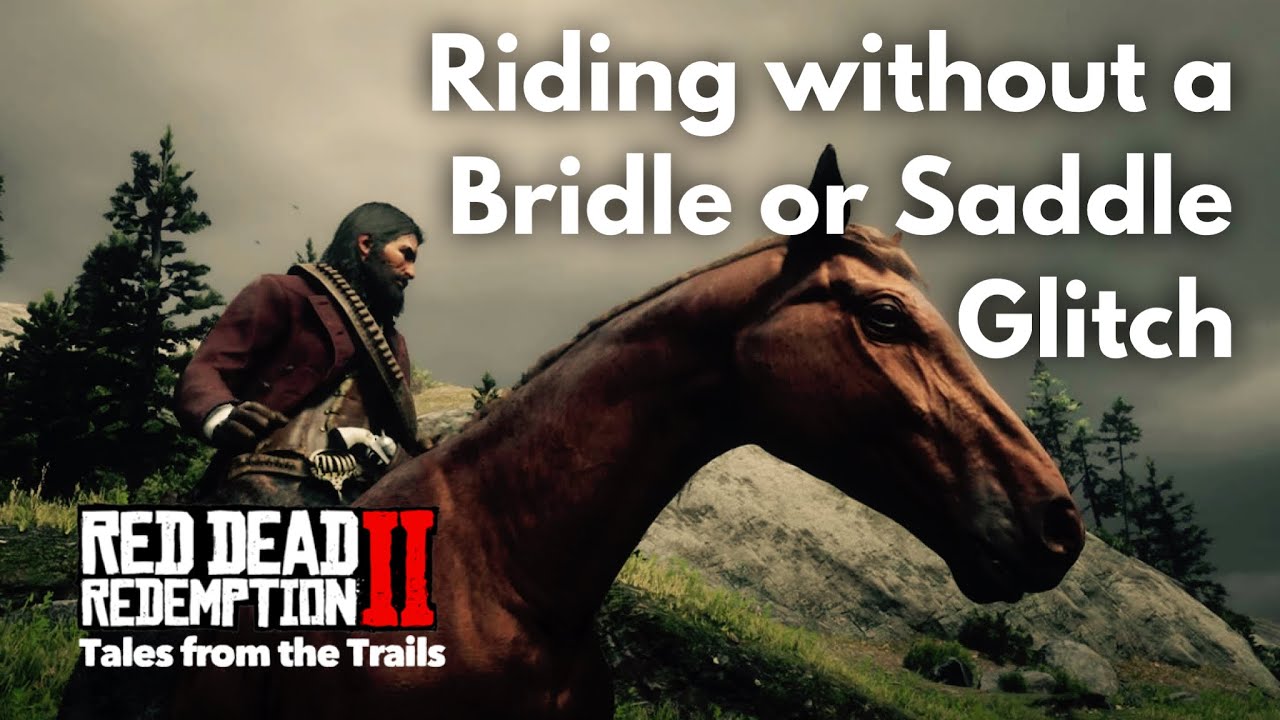 RDR2 No Bridle, Saddle or Rope Glitch Red Dead Redemption 2 YouTube