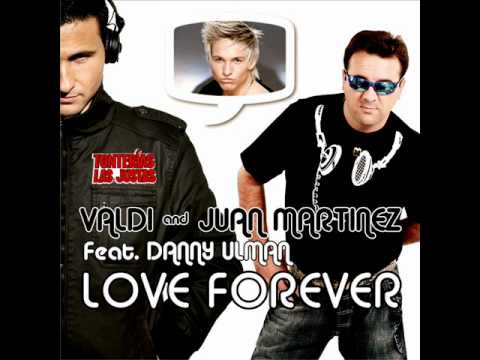 Valdi, J. Martinez, Danny Ulman - Love Forever - Radio Version