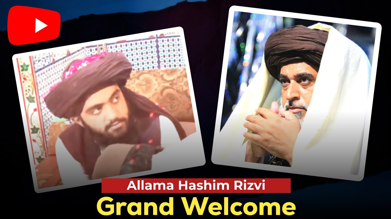 Hashim Rizvi Allama Hashim Rizvi ka shandaar istaqbal | Khurram Paracha | محفل ...