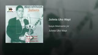 Video thumbnail of "Isaya Mwinamo, Julieta uko wapi sms [skiza 7740010] to 811"