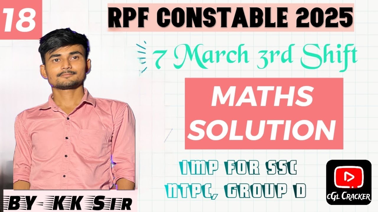 📌07 March 3rd Shift | RPF Constable 2025 | Maths Solution | KK Sir  | Cgl Cracker | Railway pyq NTPC