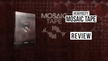 Heavyocity - Mosaic Tape Review