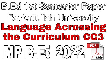 B.Ed 1st sem language across the curriculum part-1 paper CC3 2021-22 barkatulla University Bhopal MP