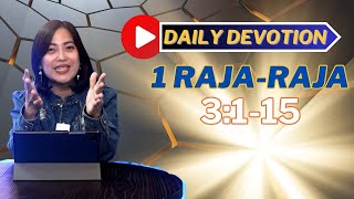 PF DAILY DEVOTION - 1 RAJA RAJA 3:1-15