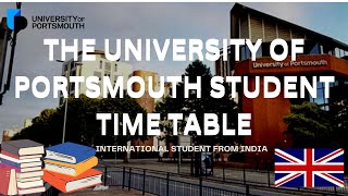 THE UNIVERSITY OF PORTSMOUTH STUDENT TIME TABLE | ENGLAND-UNITED KINGDOM | RAJESHWARI MACHENDER