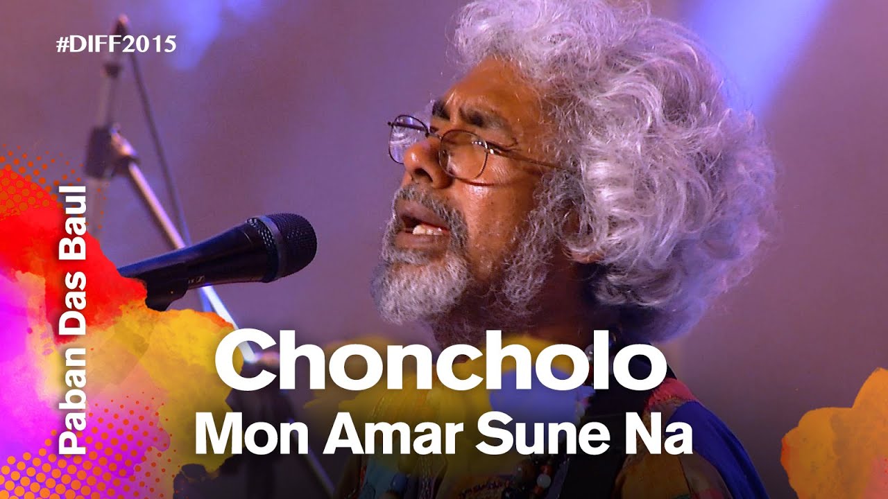 Choncholo Mon Fickle mind Paban Das Baul Paban Das Baul Dhaka International FolkFest 2015