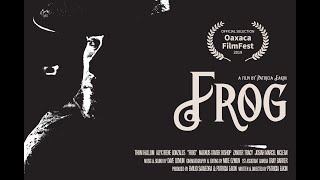 FROG [A Short Film]