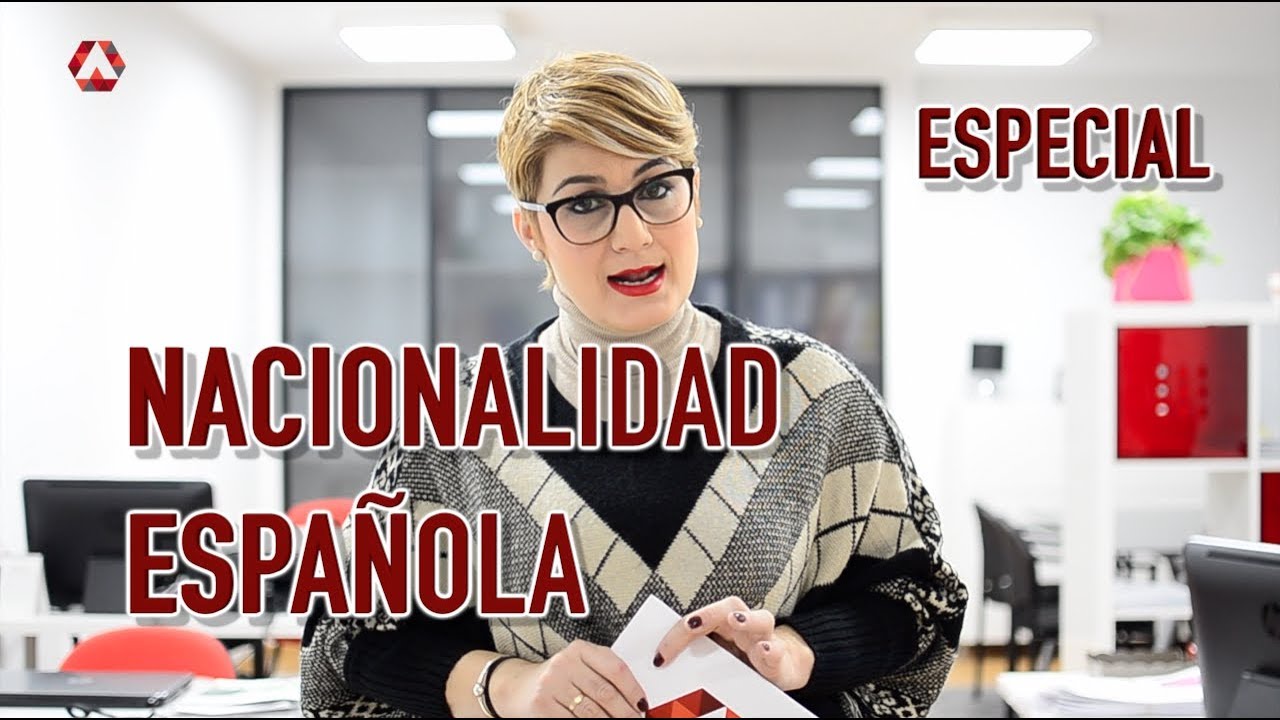 Nacionalidad Española | Especial 2018 nacionalidad española requisitos para solicitar