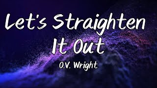 O.V. Wright - Let's Straighten It Out (Instrumental)