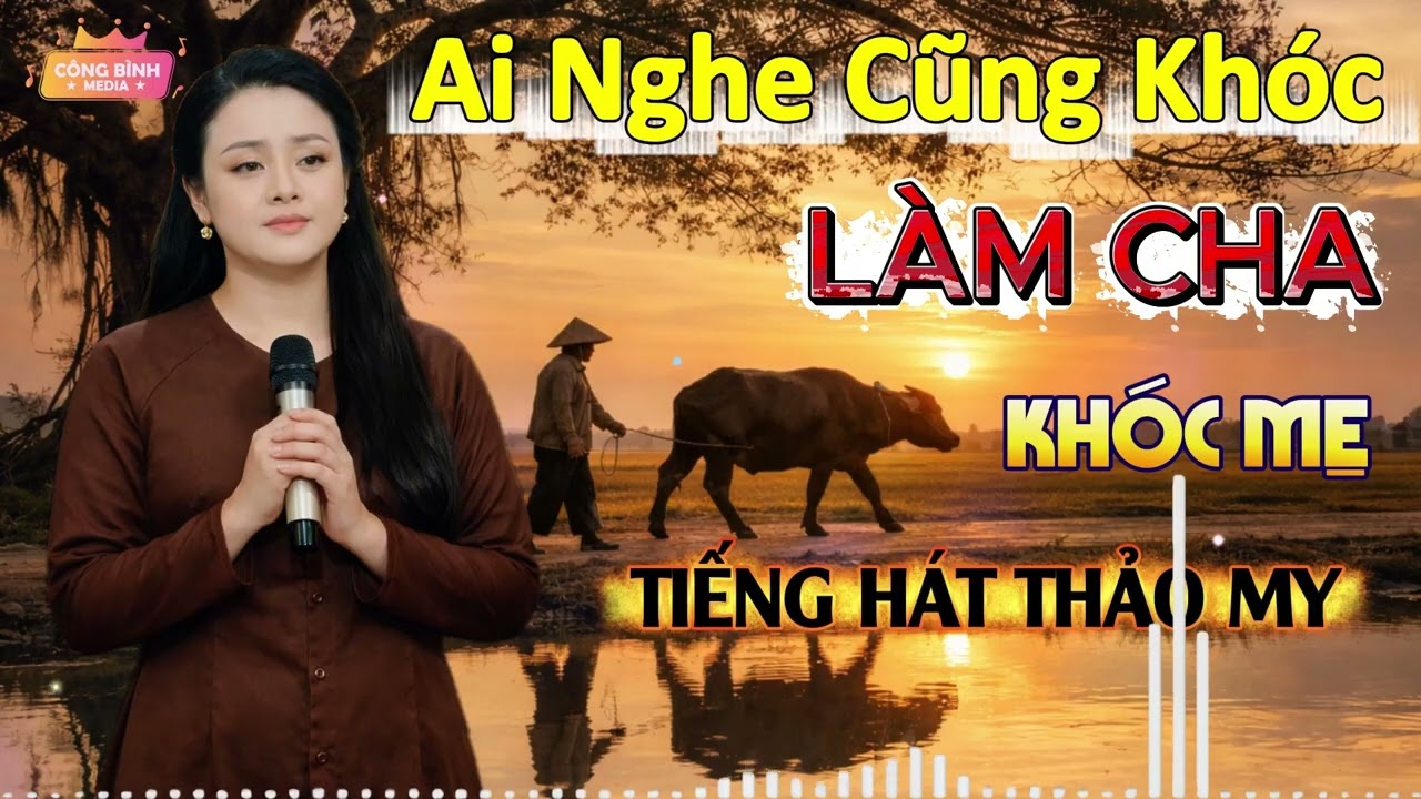 Giai Điệu Đánh Thức Chữ Hiếu - Hát Về Cha Mẹ Ai Nghe Cũng Rơi Lệ | Thảo My