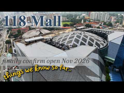 118 Mall confirmed opening Nov 2026 | Things we know so far