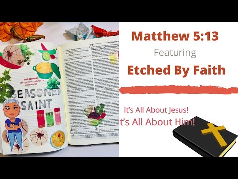 BIBLE JOURNALING Matthew 5:13| Featuring Etched by Faith| #biblejournaling #etchedbyfaith
