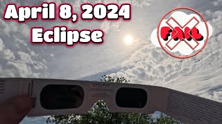 Solar Eclipse   April 8th Barbourville Kentucky Failure (Releasing late - Better late than never)