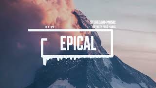 Epical - by StereojamMusic [Epic Cinematic Background Music]
