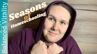 Homeschooling Through Life’s Seasons | Encouragement for You