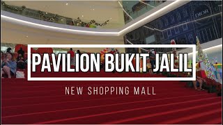 NEW PAVILION BUKIT JALIL - NEW SHOPPING MALL IN KLANG VALLEY