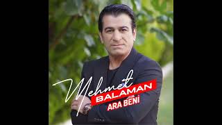 Mehmet Balaman Ara Beni̇
