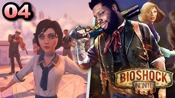 They Wild For This 😠 - Bioshock Infinite: The Complete Edition Walkthrough Part 4