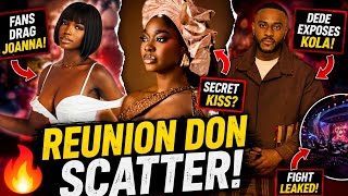 Bbnaija Reunion Leaks: Joanna Under Fire + Dede Vs Kola Thelma & Big Soso Clash