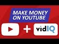 How to Make Money on YouTube With VidIQ