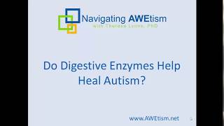 Autism: Do digestive enzymes help?