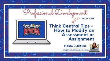How to Modify an Assessment, Quiz, or Assignment on Think Central