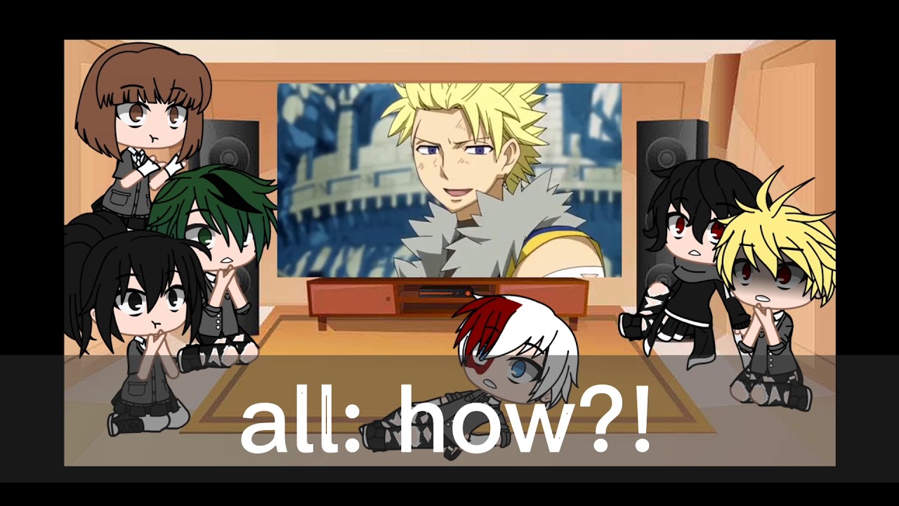 mba/bnha react to fairy tail || lazy as heck