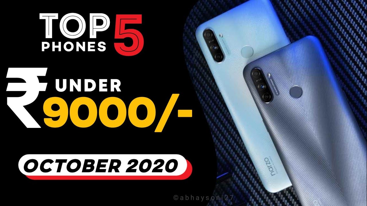 Top 5 Best Smartphone Under 9000 In October 2020 Best Phone Under