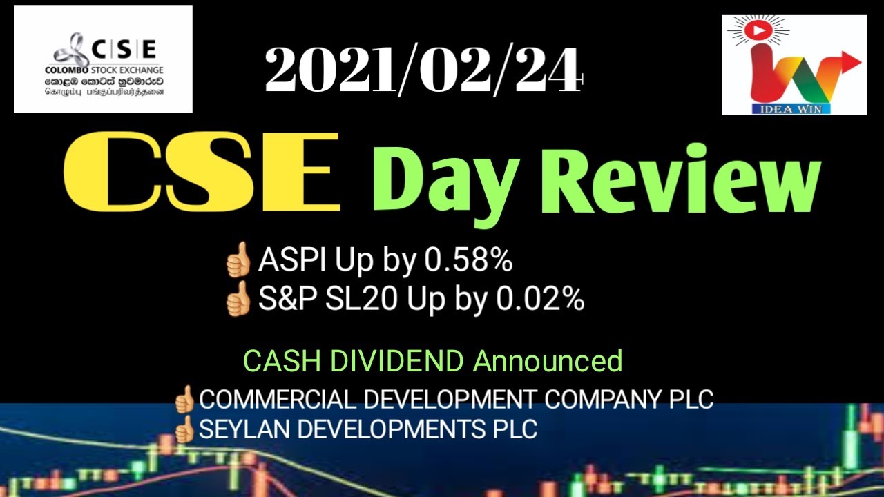 2021.02.24 CSE Day Review|Colombo Stock Exchange.|Share Market|IDEA WIN.English