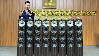 Không đâu nhiều loa B&W bằng Bá Hùng Audio / Loa B&W 702 S2 Signature / Bowers Wilkins 702 Signature