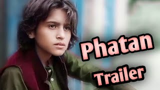 Phatan Trailer Khan