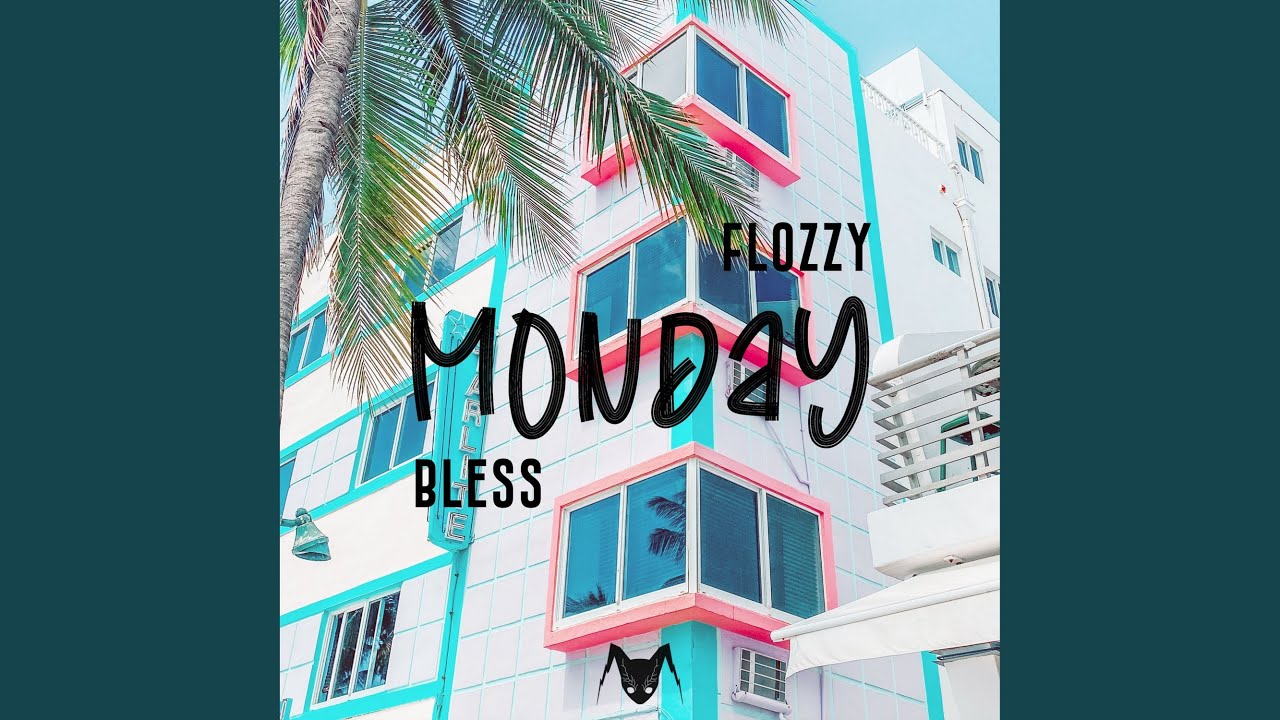 Monday - YouTube