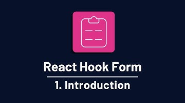 React Hook Form - 1. Introduction