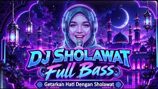 Download lagu DJ SHOLAWAT FULL BASS 2026 | Getarkan Hati Dengan Sholawat | BassVibe