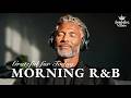 [Relax R&B] Grateful for Today ☀️ Soulful Playlist for a Beautiful Morning