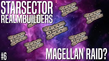 The Magellan thought they could raid us?! - Starsector Realmbuilders Lets Play #6