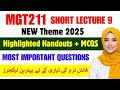 MGT211 Short Lecture 9 2025 || MGT211 Lecture 9 2025 || Mgt211 Final term||Theme8