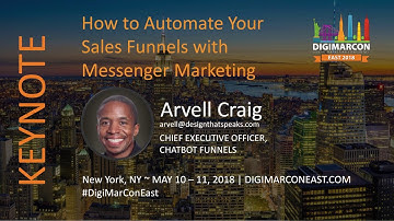 How to Automate Your Sales Funnels with Messenger Marketing - Arvell Craig, Chatbot Funnels