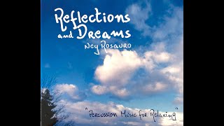 Ney Rosauro: Reflections and Dreams - Full CD
