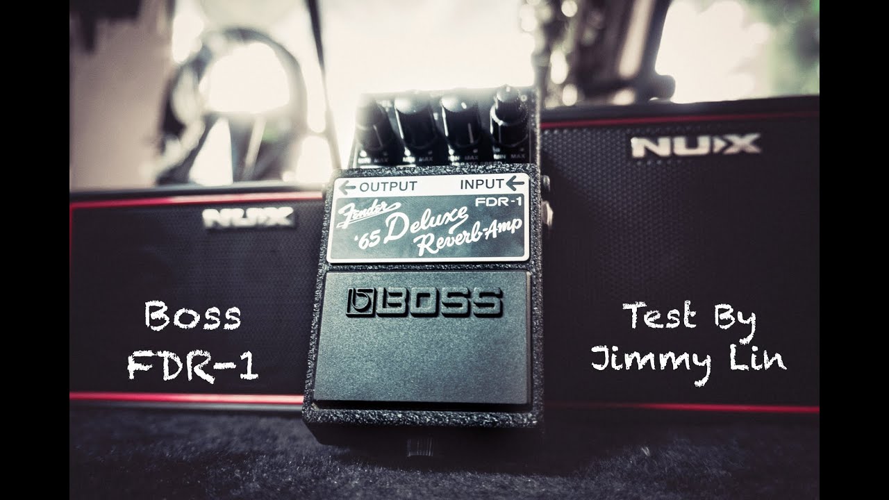 BOSS FDR-1 Fender '65 Deluxe Reverb Test By Jimmy Lin (No Talking)