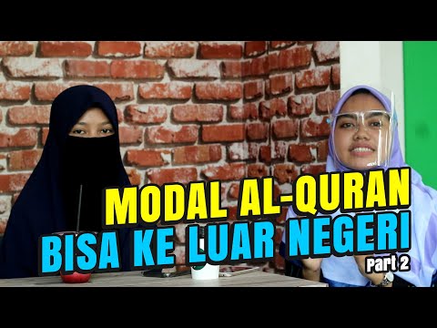 Muslimah Inspiratif - Modal Al-Quran Bisa ke Luar Negeri Part 2