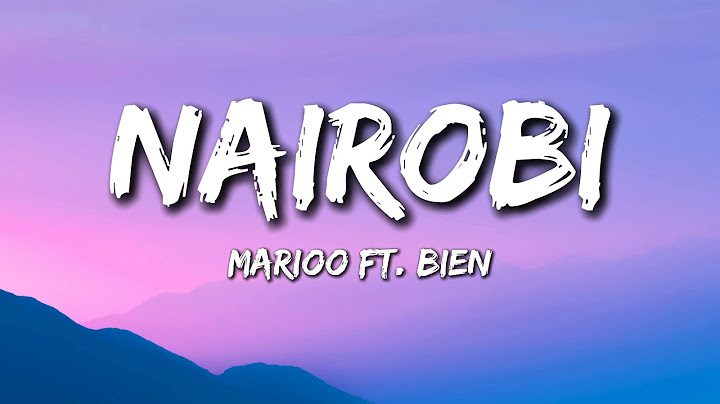 Marioo ft. Bien - Nairobi (Lyrics)