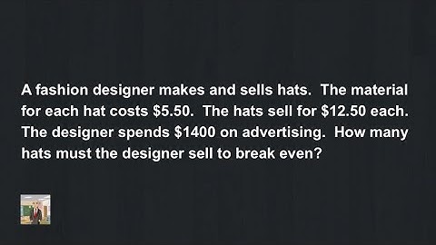 Using a System of Equations to Break Even